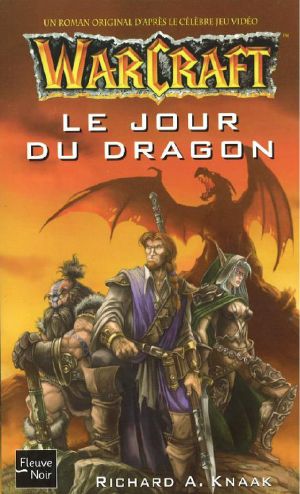 [Warcraft 01] • Le Jour du Dragon